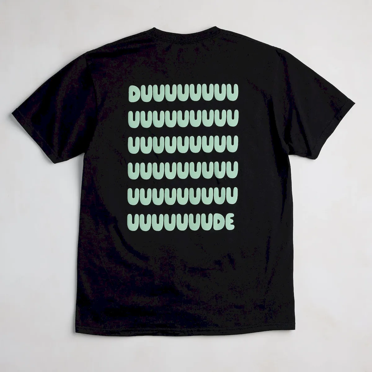 Duuuuuude Tee - Image 3